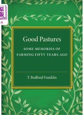 海外直订Good Pastures 美好的牧场：50年前农业的一些记忆
