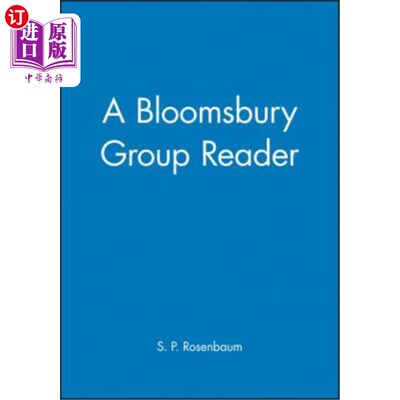 海外直订A Bloomsbury Group Reader: The Methods, Ideals and Politics of Social Inquiry 布卢姆斯伯里集团的读者