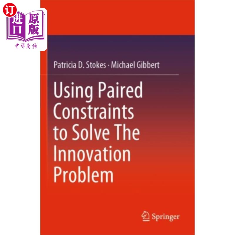 海外直订Using Paired Constraints to Solve The Innovation... 利用配对约束解决创新问题