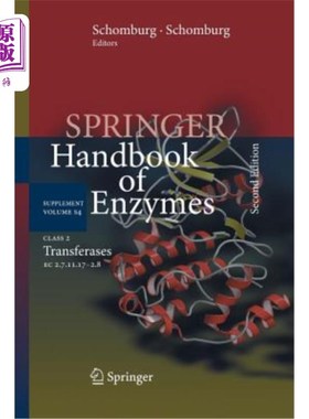 海外直订Springer Handbook of Enzymes, Volume S4: Supplement, Class 2 Transferases 斯普林格酶手册，第S4卷：补充，2类