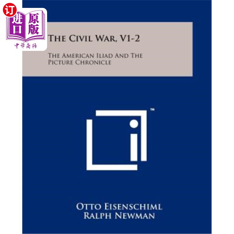 海外直订The Civil War, V1-2: The American Iliad and the Picture Chronicle 南北战争，V1-2：美国伊利亚特和电影编年史