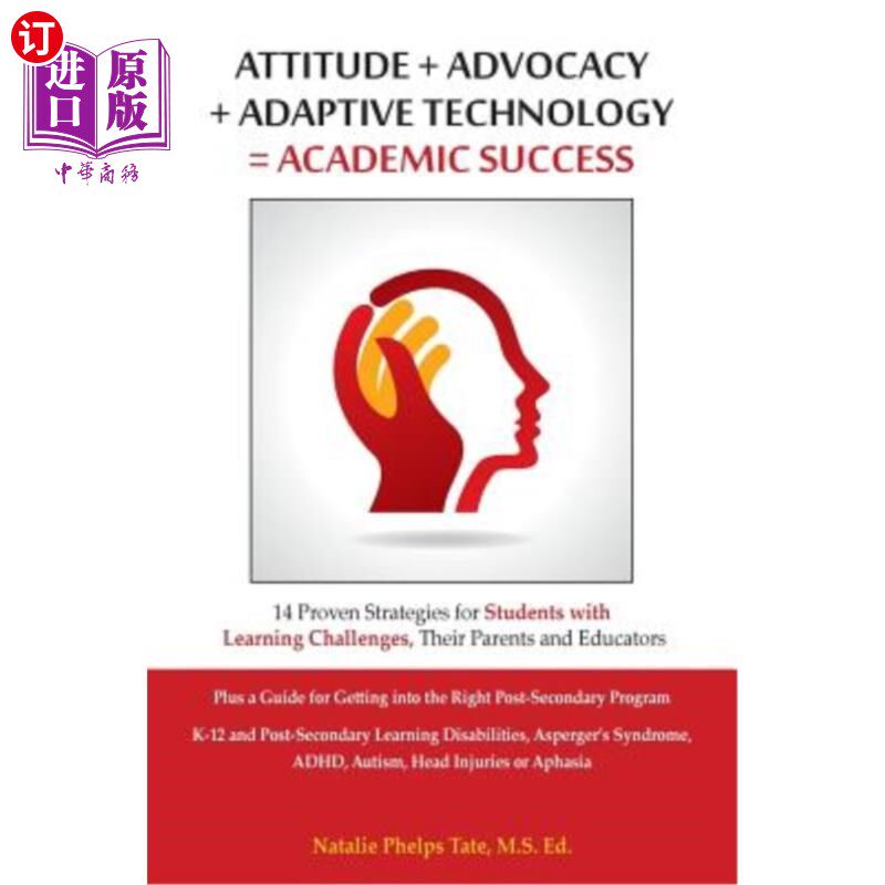 海外直订Attitude + Advocacy + Adaptive Technology = Academic Success: 14 Proven Strategi 态度+倡导+适应技术=学业成