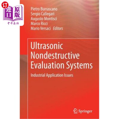海外直订Ultrasonic Nondestructive Evaluation Systems: Industrial Application Issues 超声无损评价系统:工业应用问题