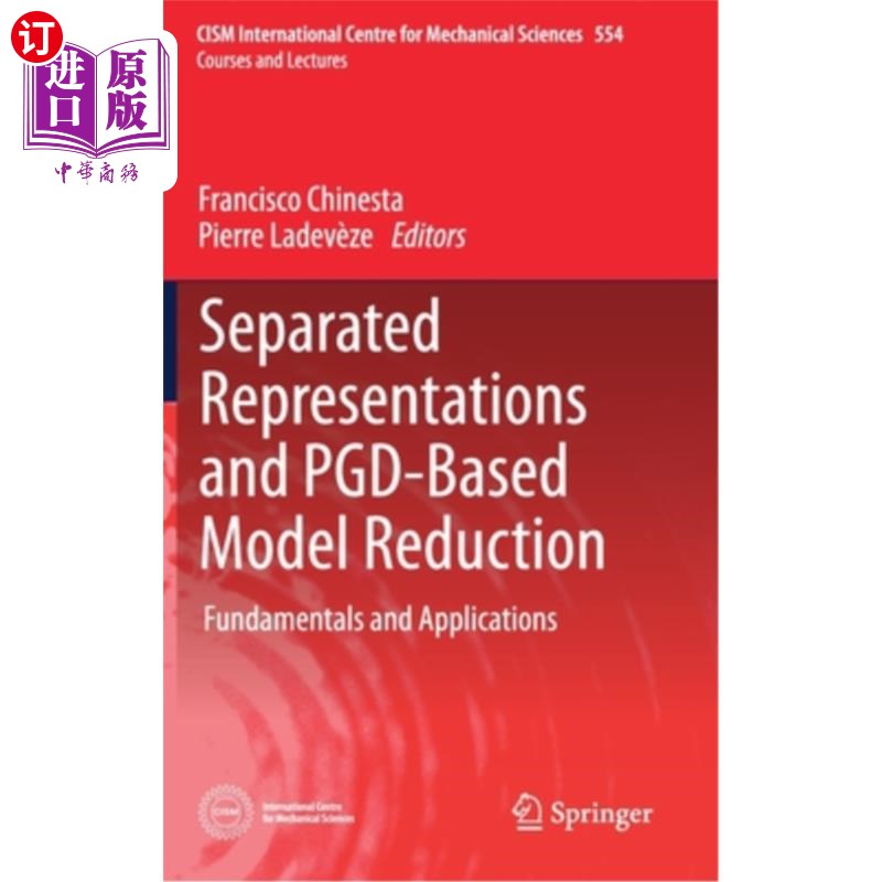 海外直订Separated Representations and Pgd-Based Model Reduction: Fundamentals and Applic分离表示和基于pgd的模型缩