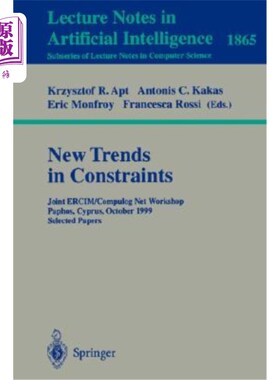 海外直订医药图书New Trends in Constraints: Joint Ercim/Compulog Net Workshop Paphos, Cyprus, Oct 约束的新趋势