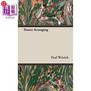 海外直订Dance Arranging 舞蹈编排