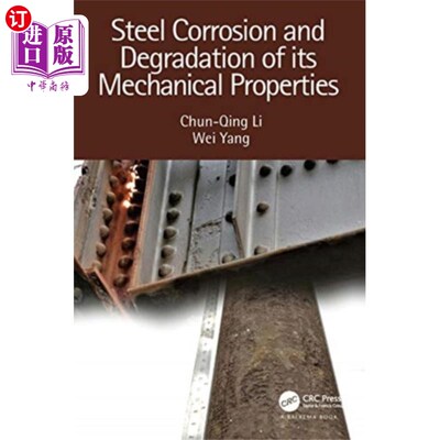 海外直订Steel Corrosion and Degradation of its Mechanica... 钢的腐蚀和力学性能的退化