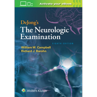 现货 DeJong神经学检查 第8版 DeJong s The Neurologic Examination 英文原版 William W Campbell【中商原版】