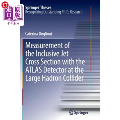 海外直订Measurement of the Inclusive Jet Cross Section with the Atlas Detector at the La 在大型强子对撞机上用Atlas