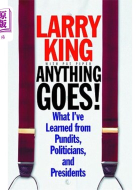 海外直订Anything Goes!: What I've Learned from Pundits, Politicians, and Presidents 怎么都行!:我从专家、政客和总统