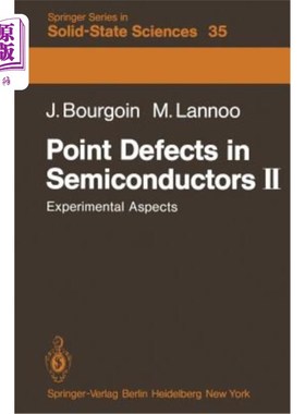 海外直订Point Defects in Semiconductors II: Experimental Aspects 半导体中的点缺陷II：实验方面