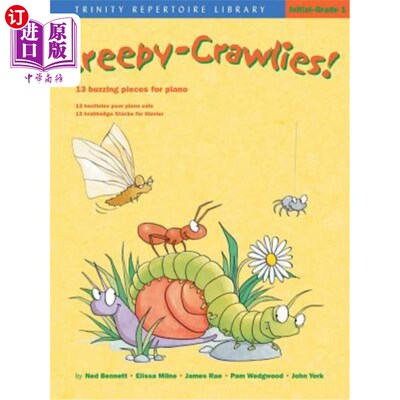 海外直订Creepy-Crawlies!: 13 Buzzing Pieces for Piano 令人毛骨悚然的爬行！：13首钢琴的嗡嗡声片段