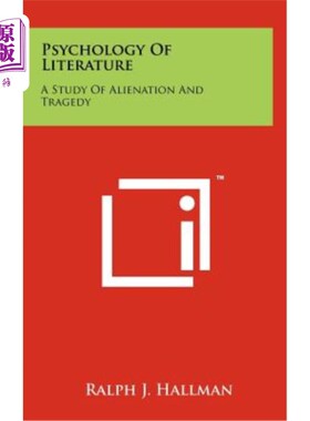 海外直订Psychology of Literature: A Study of Alienation and Tragedy 文学心理学：异化与悲剧研究