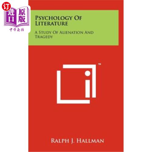 海外直订Psychology of Literature: A Study of Alienation and Tragedy 文学心理学：异化与悲剧研究