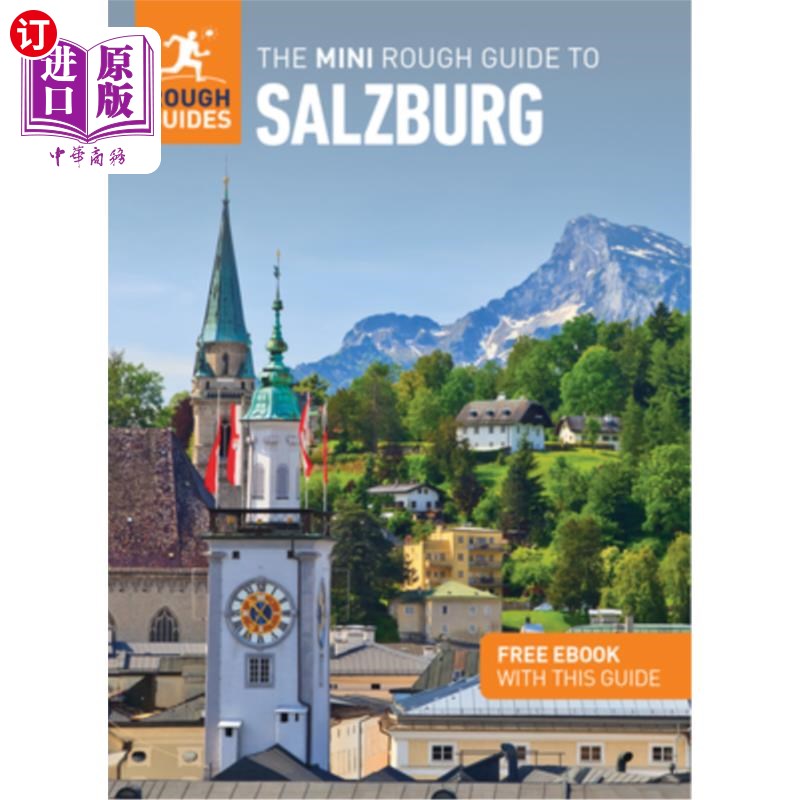 海外直订The Mini Rough Guide to Salzburg: Travel Guide with Free eBook 迷你粗略指南萨尔茨堡：旅游指南与免费电子书