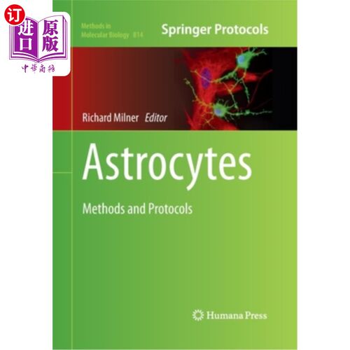 海外直订Astrocytes: Methods and Protocols 星形胶质细胞：方法和协议