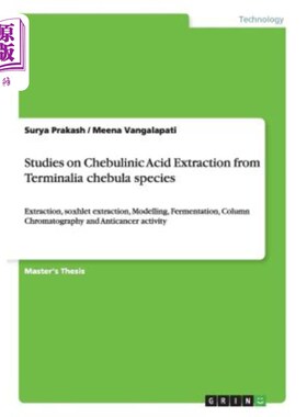 海外直订Studies on Chebulinic Acid Extraction from Terminalia chebula species: Extractio 诃子中诃子酸的提取研究：提