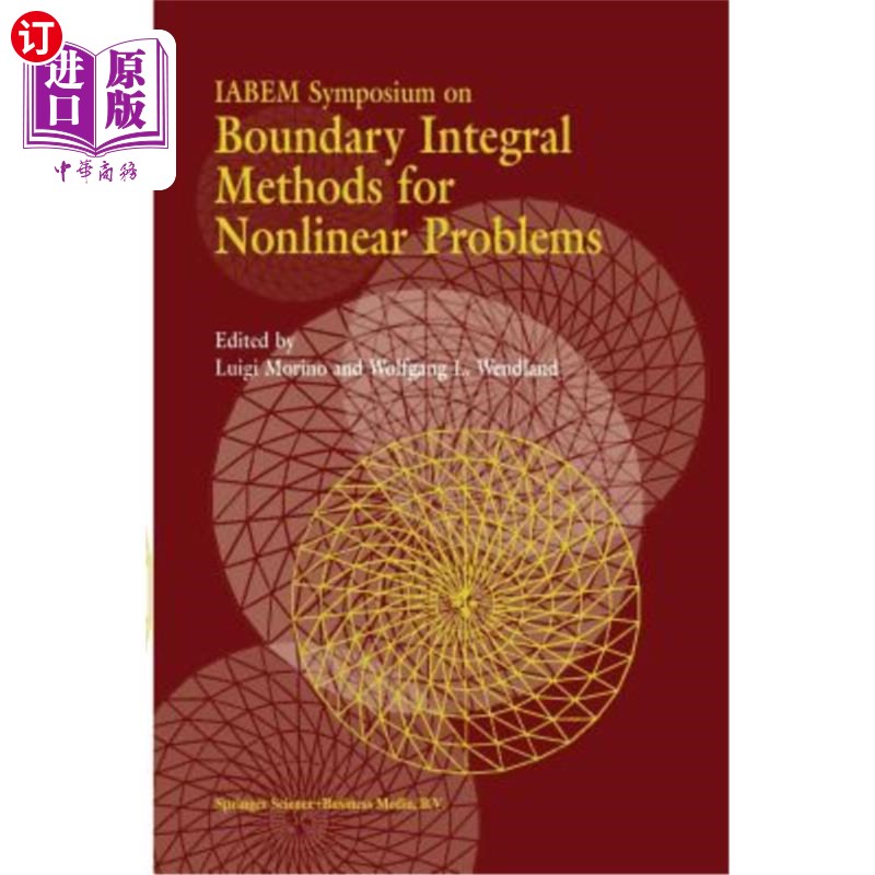 海外直订Iabem Symposium on Boundary Integral Methods for Nonlinear Problems: Proceedings Iabem关于非线性问题边界积