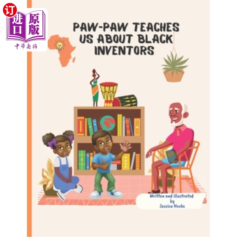 海外直订Paw-Paw Teaches Us About Black Inventors. 木瓜教我们关于黑人发明家。