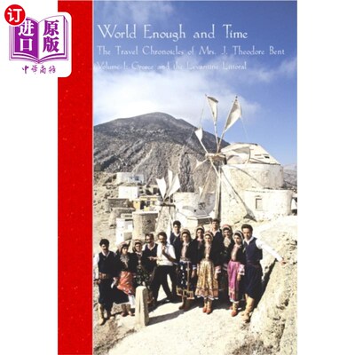 海外直订Travel Chronicles of Mrs J. Theodore Bent. Volum... 西奥多·本特夫人的旅行纪事。第一卷:希腊和黎凡特沿岸