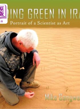 海外直订Finding Green in Iraq: Portrait of a Scientist as Art 在伊拉克寻找绿色：一位科学家的艺术写照