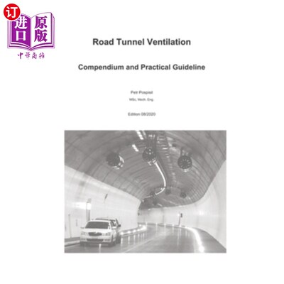 海外直订Road Tunnel Ventilation: Compendium and practical guideline 公路隧道通风：简编和实用指南
