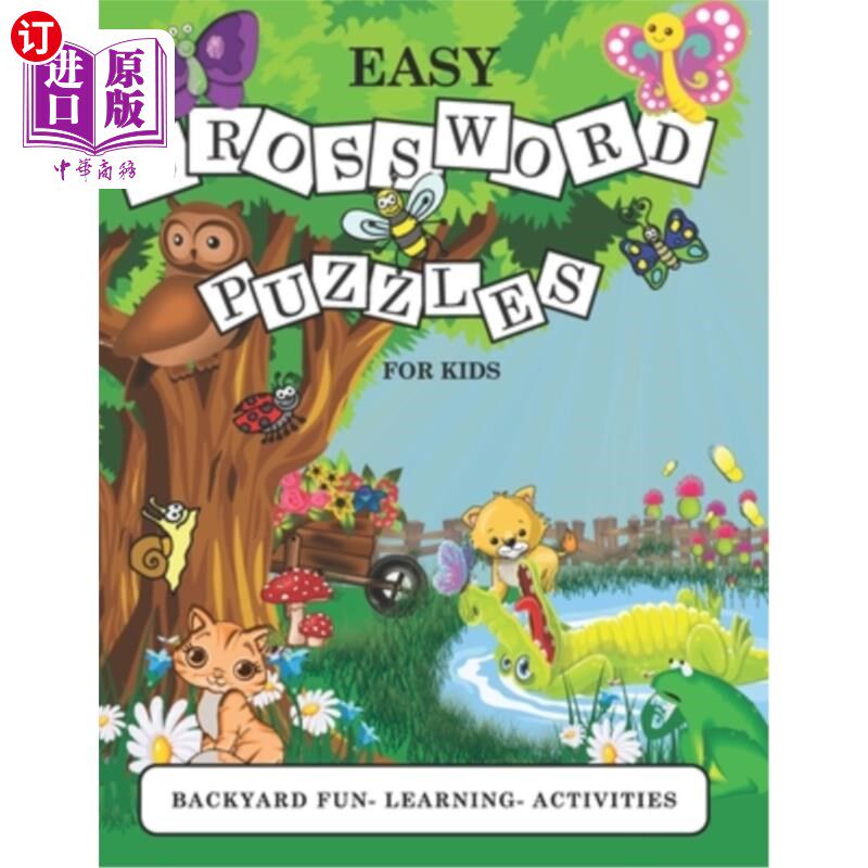海外直订Easy Crossword Puzzles for Kids: Backyard Fun- Learning- Activities 简单的儿童填字游戏:后院乐趣-学习-活动