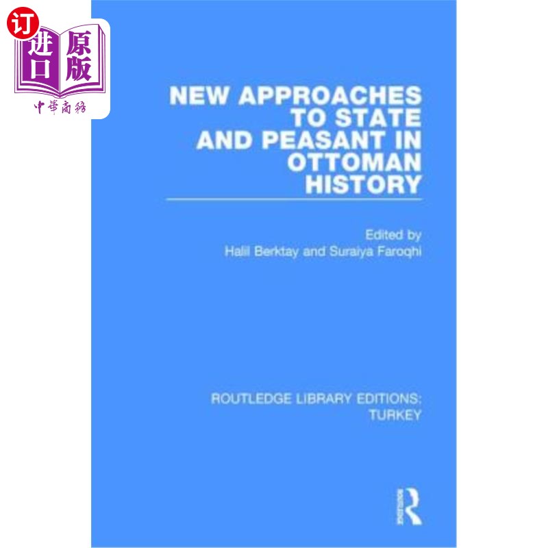 海外直订New Approaches to State and Peasant in Ottoman History 奥斯曼帝国历史中国家与农民的新研究