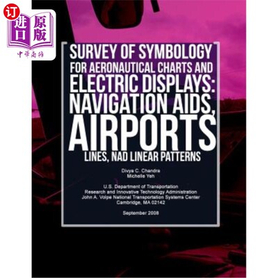 海外直订Survey of Symbology for Aeronautical Charts and Electronic Displays: Navigation  航空海图和电子显示符号学概