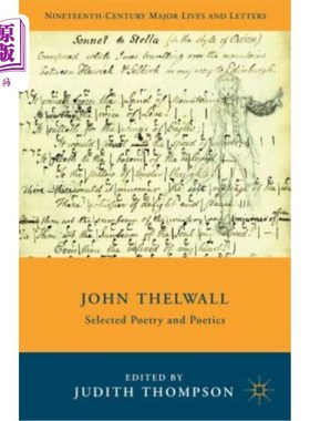 海外直订John Thelwall: Selected Poetry and Poetics 约翰·塞尔沃尔：《诗选与诗学》