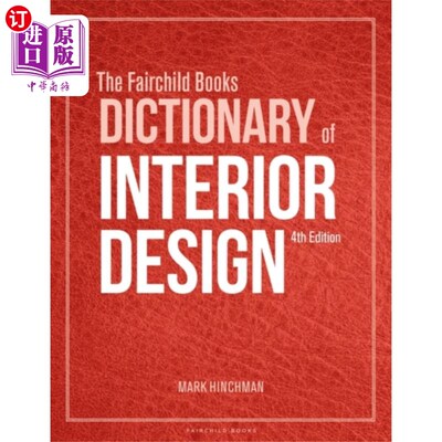 海外直订Fairchild Books Dictionary of Interior Design 童书室内设计词典