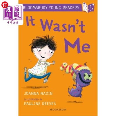 海外直订It Wasn't Me: A Bloomsbury Young Reader 《那不是我:一个布卢姆斯伯里青年读者