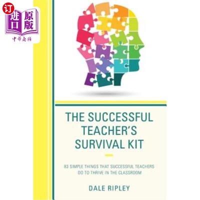 海外直订The Successful Teacher's Survival Kit: 83 Simple Things That Successful Teachers 成功的教师生存工具包：83个成