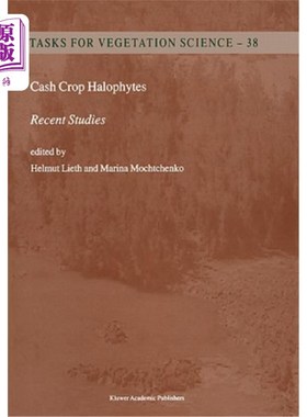 海外直订Cash Crop Halophytes: Recent Studies: 10 Years After Al Ain Meeting 经济作物盐生植物:最新研究:Al Ain会议后1