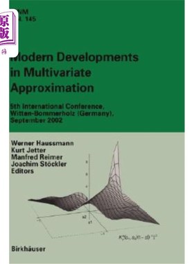 海外直订Modern Developments in Multivariate Approximation: 5th International Conference, 多元近似的现代发展：第五届