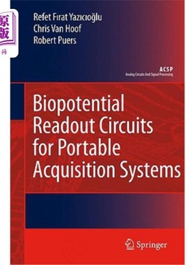 海外直订Biopotential Readout Circuits for Portable Acquisition Systems 便携式采集系统的生物电位读出电路