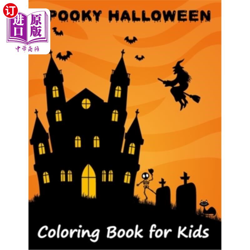海外直订Spooky Halloween Coloring book for Kids: Children Coloring Workbooks for Kids: B 给孩子们的万圣节涂色书:孩