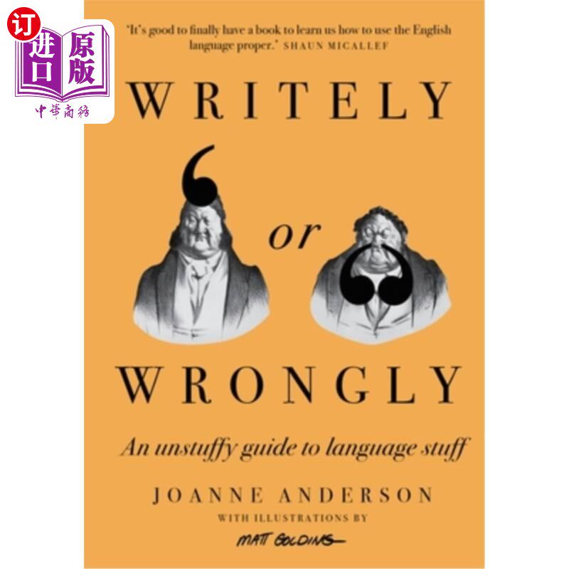海外直订Writely or Wrongly: An Unstuffy Guide to Language Stuff 写的还是写错的:一本不闷的语言指南