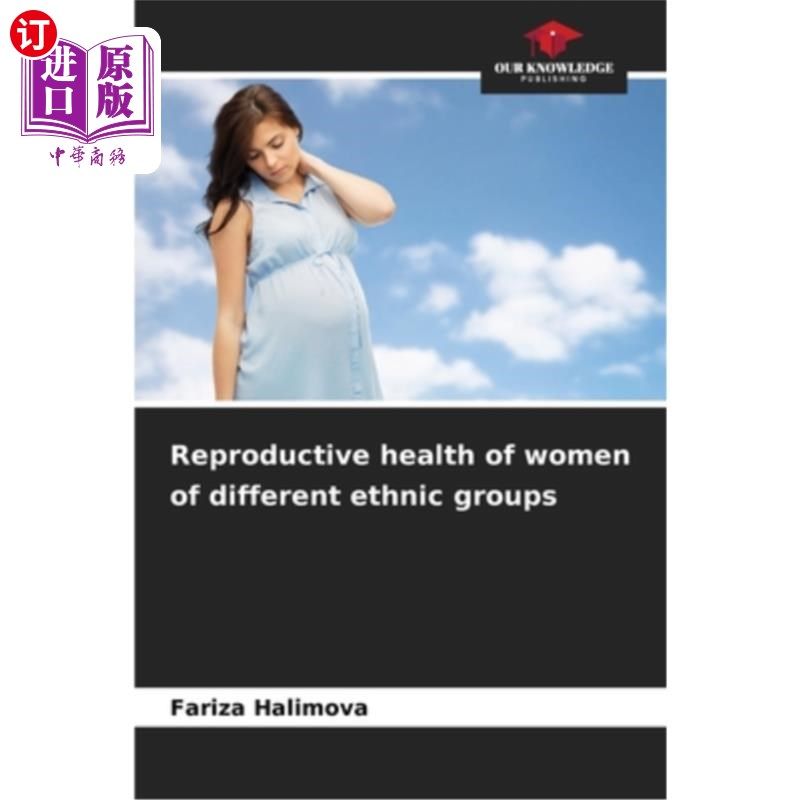 海外直订医药图书Reproductive health of women of different ethnic groups 不同民族妇女的生殖健康