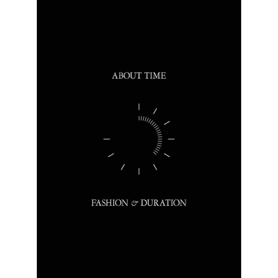 现货 About Time - Fashion And Duration 进口艺术 关于时间-时尚和延续 服装设计 时尚史 Yale University【中商原版】