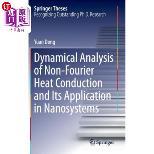 海外直订Dynamical Analysis of Non-Fourier Heat Conduction and Its Application in Nanosys 非傅立叶热传导的动力学分析及其