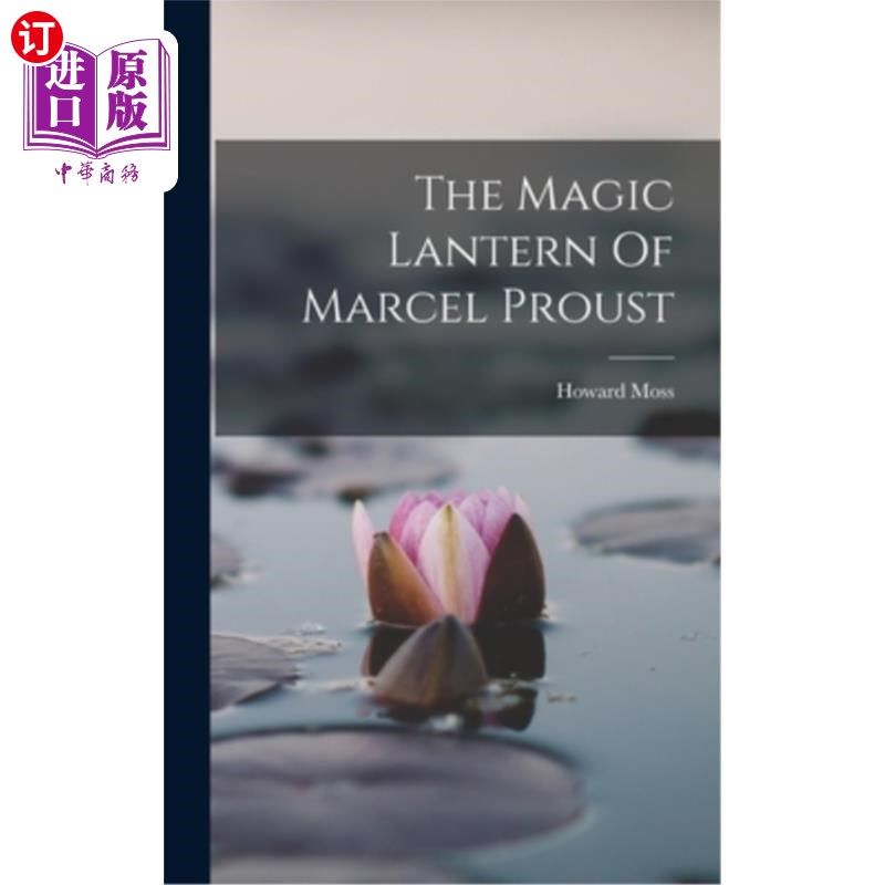 海外直订The Magic Lantern Of Marcel Proust 马塞尔·普鲁斯特的神灯