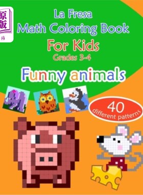 海外直订Math Coloring Book for Kids: Grades 3-4. Funny Animals. 40 Different Patterns 儿童数学绘本：3-4年级。有趣的