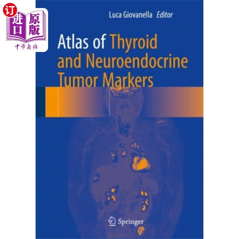 海外直订医药图书Atlas of Thyroid and Neuroendocrine Tumor Markers 甲状腺和神经内分泌肿瘤标志物图谱
