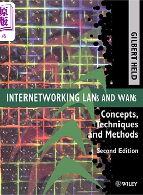 现货 局域网和广域网互联 概念 技术和方法 第二版 Internetworking LANs and WANs 英文原版 Gilbert Held 中