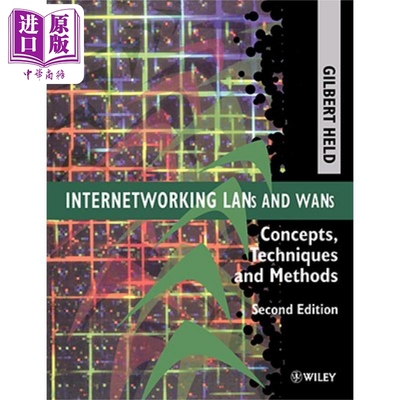 现货 局域网和广域网互联 概念 技术和方法 第二版 Internetworking LANs and WANs 英文原版 Gilbert Held 中