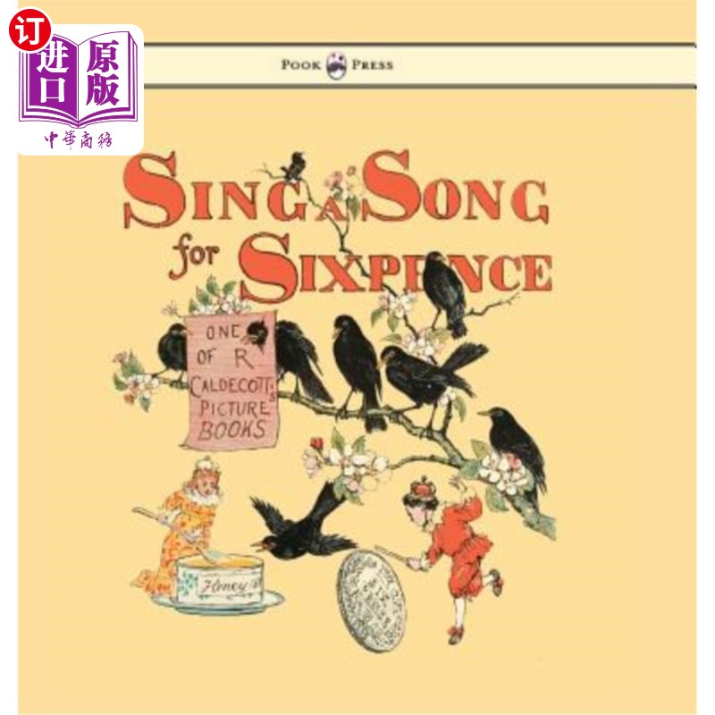 海外直订Sing a Song for Sixpence - Illustrated by Randolph Caldecott 唱一首六便士的歌——由伦道夫·卡尔德科特（Rando