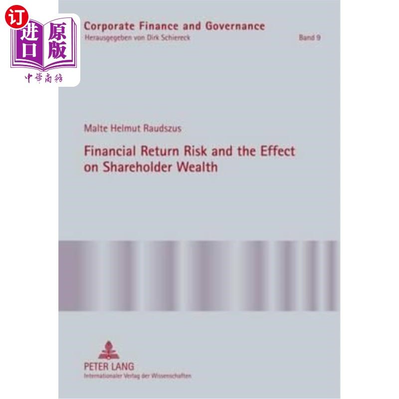 海外直订Financial Return Risk and the Effect on Shareholder Wealth: How M&A Announcement 财务收益风险及其对股东财富