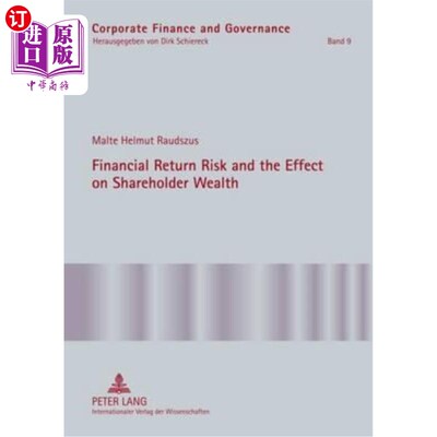 海外直订Financial Return Risk and the Effect on Shareholder Wealth: How M&A Announcement 财务收益风险及其对股东财富