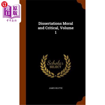 海外直订Dissertations Moral and Critical, Volume 1 《道德与批判》第一卷
